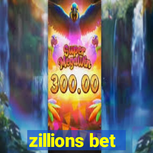 zillions bet